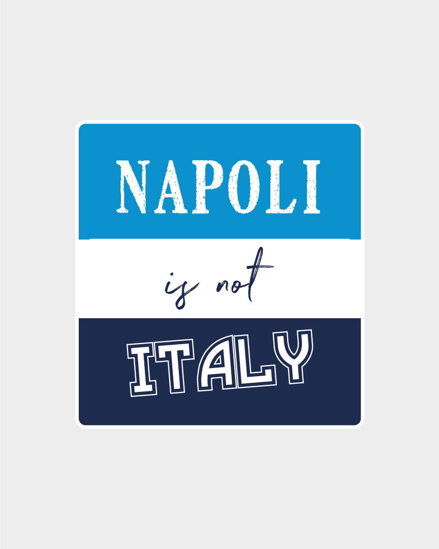 Adesivo Napoli is not Italy